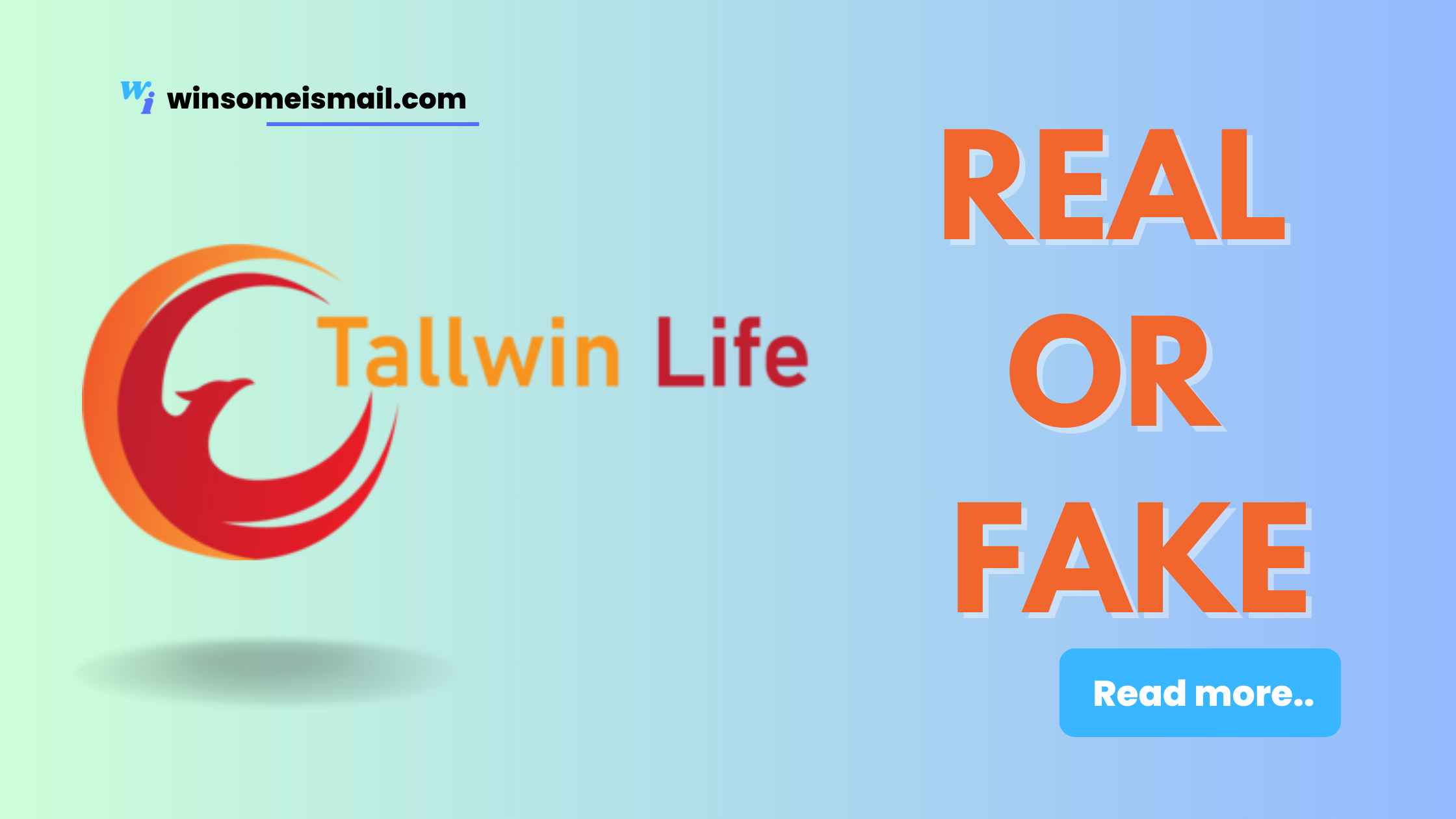 tallwin life real or fake