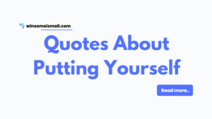 Quotes About Putting Yourself First | Winsome Ismail