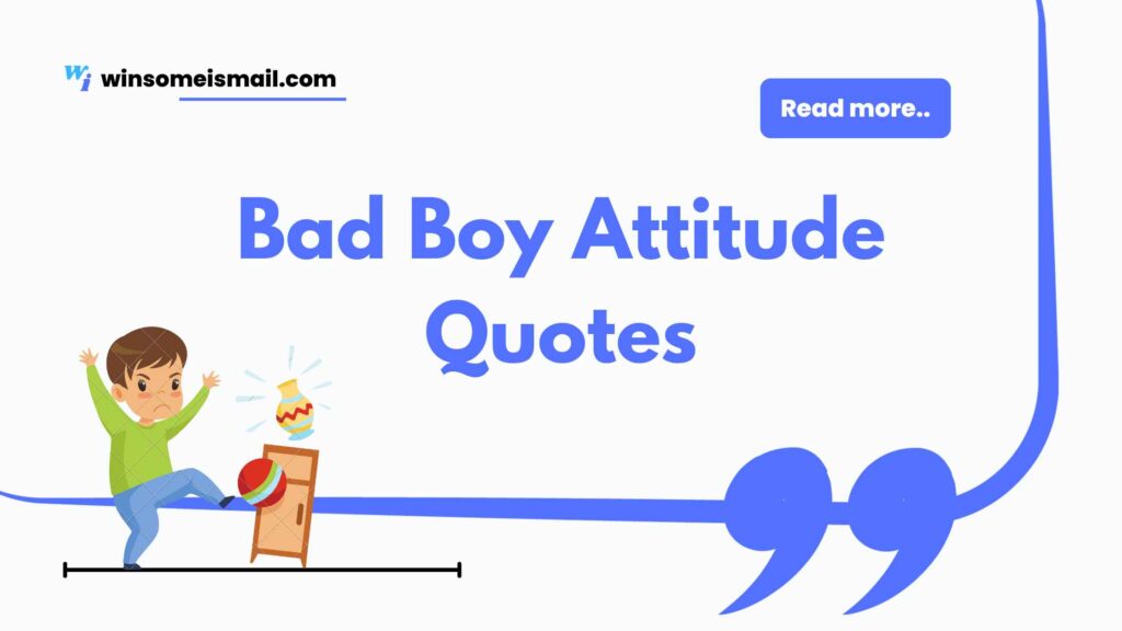 When you read these bad boy attitude quotes, keep in mind that they're just for fun and to make things interesting. It's like playing a character or expressing yourself with a bit of flair.