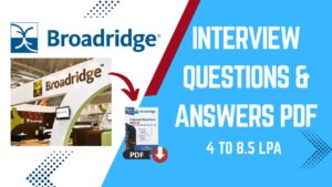 Broadridge Interview Questions and Answers PDF