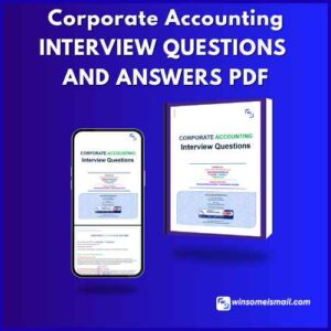 Corporate accounting interview questions and answers